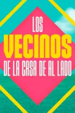 Portada de Los vecinos de la casa de al lado