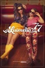 Temporada 1 de #Luimelia '77