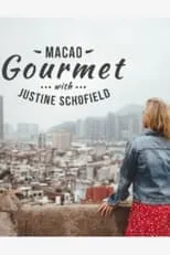 Portada de Macao Gourmet With Justine Schofield