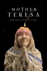 Portada de Madre Teresa: ¿Por el amor a Dios?