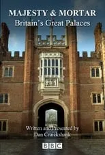 Portada de Majesty and Mortar: Britain's Great Palaces