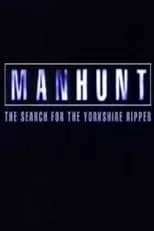 Portada de Manhunt: The Search for the Yorkshire Ripper