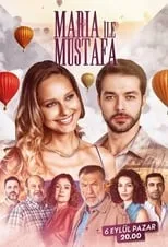 Bade Arazlı en la serie - Maria ile Mustafa