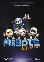 Póster de la temporada 1 de la serie Mibots Universe