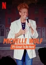 Portada de Michelle Wolf: It's Great to Be Here