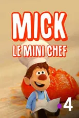 Alexia Chicot en la serie - Mick le Mini Chef