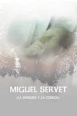 Portada de Miguel Servet (La Sangre y La Ceniza)