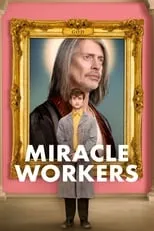 Steve Buscemi en la serie - Miracle Workers