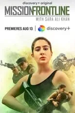 Portada de Mission Frontline with Sara Ali Khan