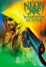 Temporada 1 de Neon Joe, Werewolf Hunter