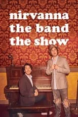 Portada de Nirvanna the Band the Show