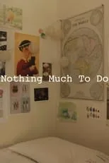 Portada de Nothing Much to Do