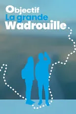 Portada de Objectif Grande Wadrouille