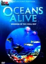 Portada de Oceans Alive: Kingdom of the Coral Reef