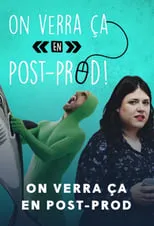 Portada de On verra ça en post-prod