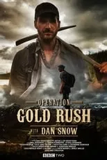 Portada de Operation Gold Rush with Dan Snow