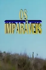 Temporada 1 de Os Imparáveis