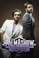 Temporada 1 de Palmashow - L'émission