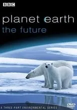 Portada de Planeta Tierra: El Futuro