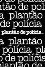 Célia Biar en la serie - Plantão de Polícia