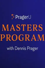 Portada de PragerU Master’s Program with Dennis Prager