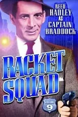 Reed Hadley en la serie - Racket Squad