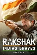 Poster de Rakshak India's Braves