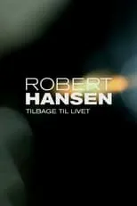 Portada de Robert Hansen: Tilbage til livet