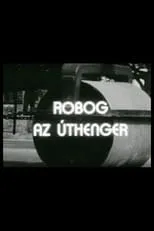 László György en la serie - Robog az úthenger