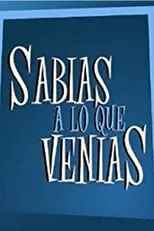 Portada de Sabias a lo que venías