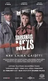 Gatis Gāga en la serie - Sarkanais mežs