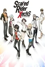 Temporada 1 de Scared Rider Xechs