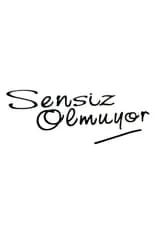 Portada de Sensiz Olmuyor