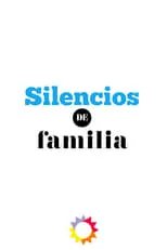 Poster de la película Silencios de familia - Películas hoy en TV