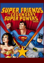 Portada de Super Friends: The Legendary Super Powers Show