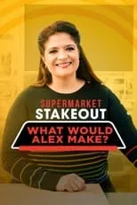 Portada de Supermarket Stakeout: What Would Alex Make?