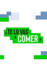 Portada de ¿Te lo vas a comer?