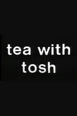 Portada de Tea with Tosh