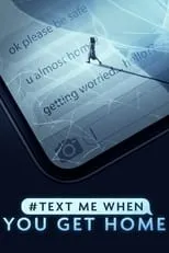 Portada de #TextMeWhenYouGetHome