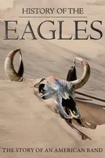 Portada de The Eagles: Historia de los Eagles