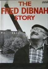 Portada de The Fred Dibnah Story