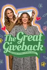 Portada de The Great Giveback with Melissa McCarthy and Jenna Perusich