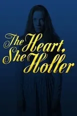 Póster de la temporada 1 de la serie The Heart, She Holler