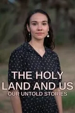 Portada de The Holy Land and Us - Our Untold Stories