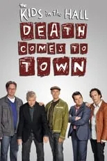 Portada de The Kids in the Hall: Death Comes to Town