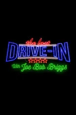 Portada de The Last Drive-in with Joe Bob Briggs