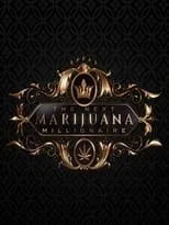 Portada de The Next Marijuana Millionaire