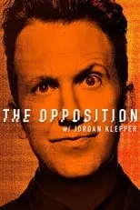 Poster de The Opposition with Jordan Klepper