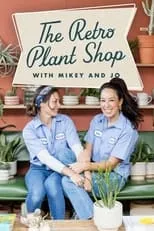 Portada de The Retro Plant Shop with Mikey and Jo