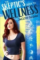 Portada de The Skeptic's Guide To Wellness